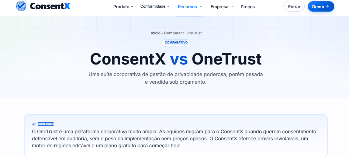 A página de comparação ConsentX x OneTrust, resumindo que os times migram para a ConsentX em busca de consentimento defensável em auditoria, sem o peso de uma implementação enterprise nem preços opacos.