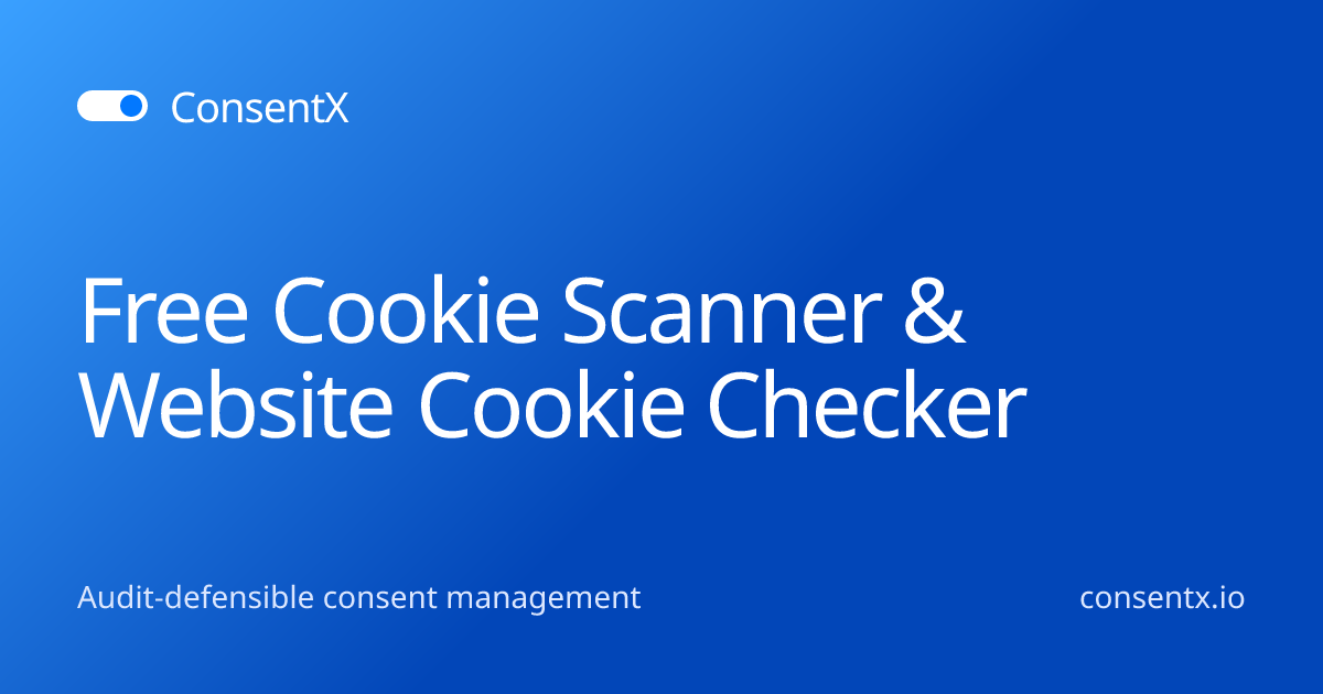Free Cookie Scanner & Website Cookie Checker · ConsentX