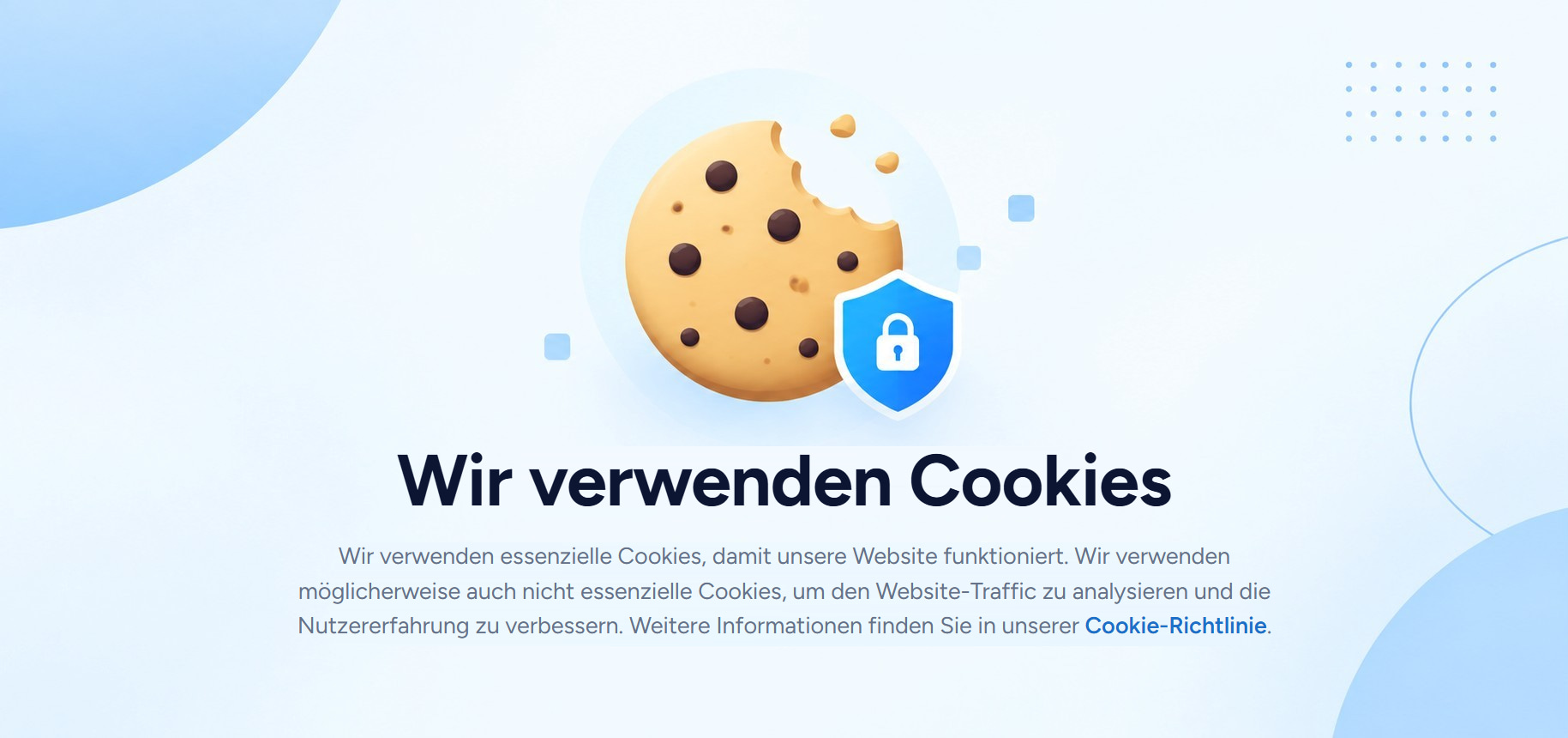 Ein Cookie-Banner mit der Überschrift „Wir verwenden Cookies“: Wir verwenden essenzielle Cookies, damit unsere Website funktioniert, und können zudem nicht essenzielle Cookies einsetzen, um den Web-Traffic zu analysieren und die Nutzererfahrung zu verbessern, mit einem Link zur Cookie-Richtlinie.
