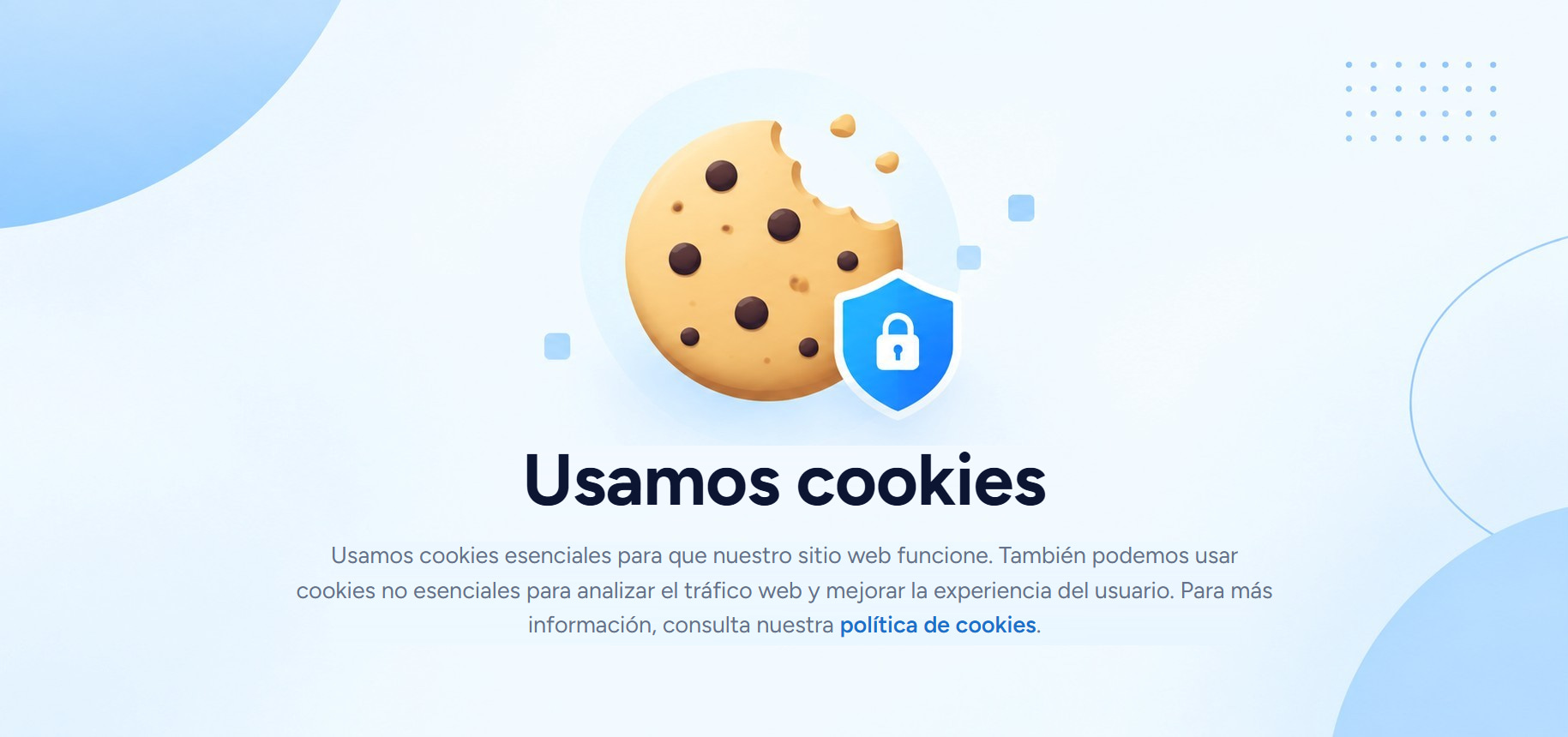 Un banner de cookies que dice "Usamos cookies": usamos cookies esenciales para que nuestro sitio web funcione y también podemos usar cookies no esenciales para analizar el tráfico web y mejorar la experiencia de usuario, con un enlace a la política de cookies.